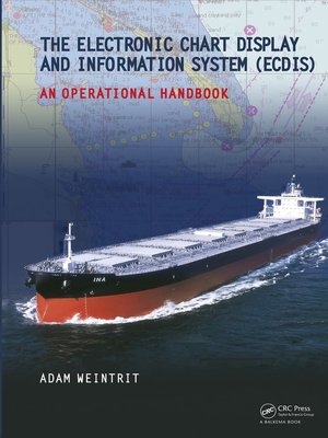 cover image of The Electronic Chart Display and Information System (ECDIS)